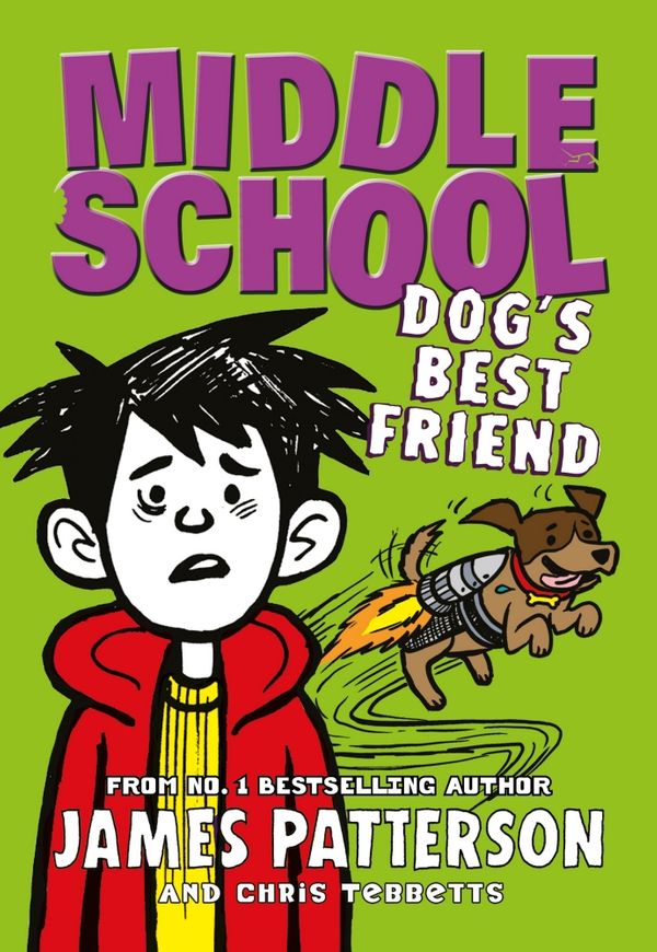 Cover Art for 9781784753887, Middle School: Dog's Best Friend by James Patterson