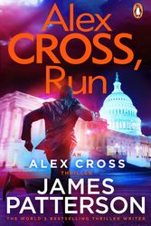 Cover Art for 9780099550150, Alex Cross, Run: (Alex Cross 20) by James Patterson