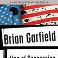 Cover Art for 9781784084448, Line of Succession by Brian Garfield