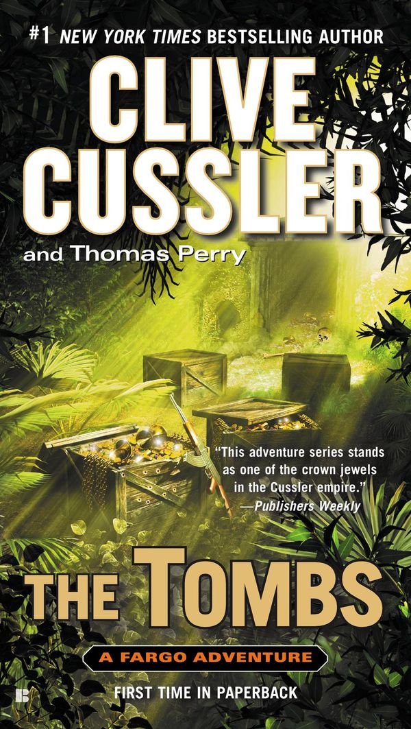 Cover Art for 9781101600238, The Tombs by Clive Cussler, Thomas Perry