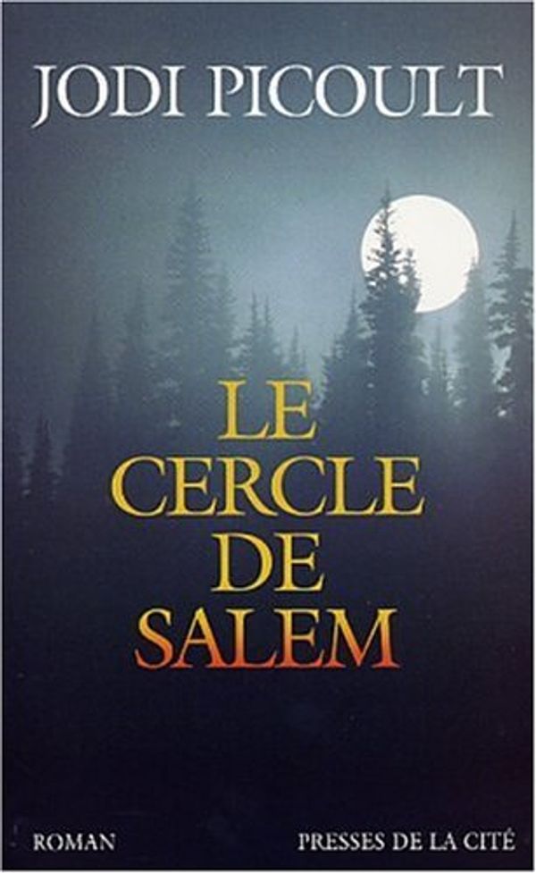 Cover Art for 9782258059054, Le cercle de Salem by Jodi Picoult