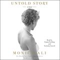 Cover Art for 9781442345447, Untold Story by Monica Ali