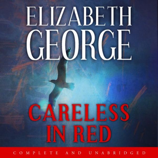 Cover Art for B00NX6A38C, Careless in Red by Elizabeth George