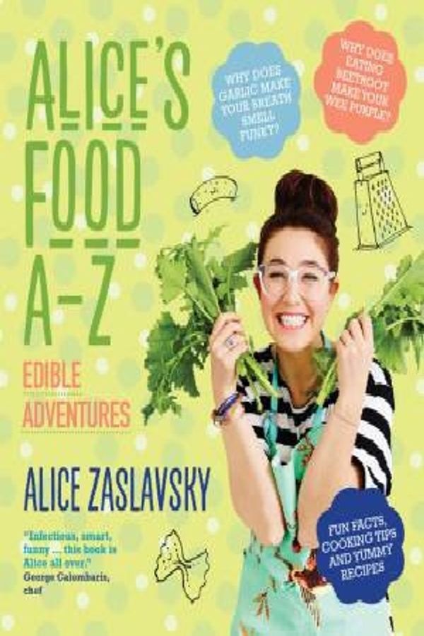 Cover Art for 9781922179388, Alice's Food A-Z by Alice Zaslavsky