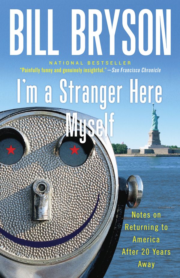 Cover Art for 9780767903820, I'm a Stranger Here Myself by Bill Bryson