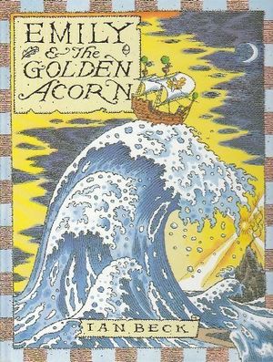 Cover Art for 9780671759797, Emily and the Golden Acorn by Ian Beck