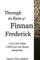 Cover Art for 9781366859785, Through the Eyes of Finnan Frederick by Tracy O'Flaherty