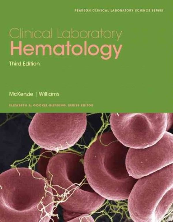 Cover Art for 9780133076011, Clinical Laboratory Hematology by Shirlyn B. McKenzie