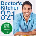Cover Art for 9780008395421, Doctor's Kitchen 3-2-1: 3 Portions of Fruit and Veg, Serving 2 People, Using 1 Pan by Dr Rupy Aujla