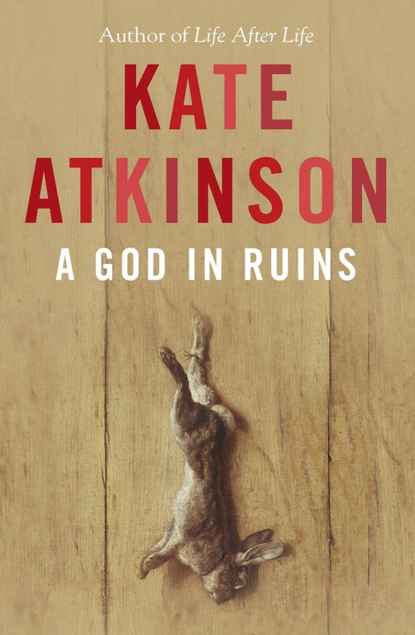 Cover Art for 9780385618700, A God in Ruins by Kate Atkinson