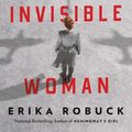 Cover Art for 9780593102152, The Invisible Woman by Erika Robuck