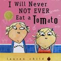 Cover Art for 9780606292061, I Will Never Not Ever Eat a Tomato by Lauren Child