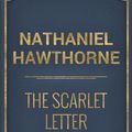 Cover Art for 1230000796194, The Scarlet Letter by Nathaniel Hawthorne