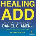 Cover Art for 9781611762891, Healing ADD Revised Edition by Amen MD, Dr Daniel G