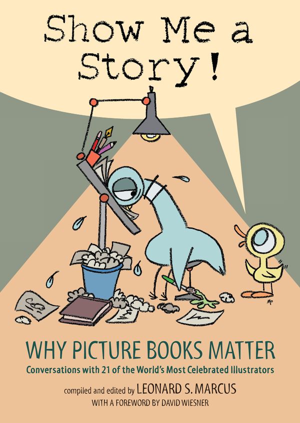 Cover Art for 9780763635060, Show Me a Story! by Leonard S. Marcus
