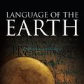 Cover Art for 9781444358568, Language of the Earth: A Literary Anthology by FRANK H.T. RHODES