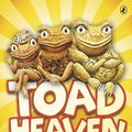Cover Art for 9780141314822, Toad Heaven by Morris Gleitzman