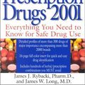 Cover Art for 9780060198572, The Essential Guide to Prescription Drugs 2001 by James J. Rybacki, James W. Long