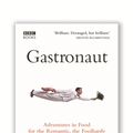 Cover Art for 9781448141951, Gastronaut by Stefan Gates
