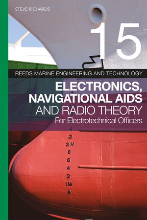 Cover Art for 9781472975287, Reeds Vol 15: Electronics, Navigational Aids and Radio Theory for Electrotechnical Officers by Steve Richards