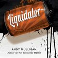 Cover Art for 9789025760908, Liquidator by Andy Mulligan, Esther Ottens