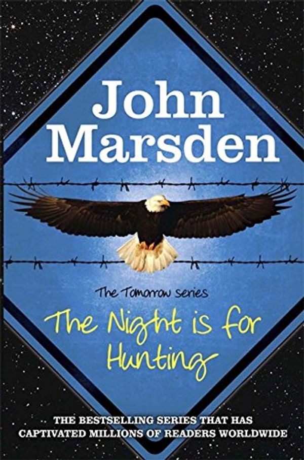 Cover Art for 9781782061274, The Night is for Hunting by John Marsden