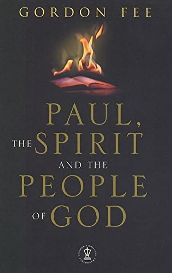 Cover Art for 9780340694251, Paul, the Spirit and the People of God by Gordon D. Fee
