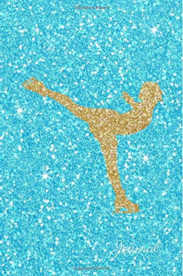 Cover Art for 9781727829044, Journal: Gold Figure Skater Turquoise Blue Faux Glitter Lined Paper Dairy Notebook | Gift for Adults and Kids by MSquared Glitter Designs