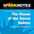 Cover Art for 9781586636715, House of Seven Gables (SparkNotes Literature Guide) (SparkNotes Literature Guide Series) by Nathaniel Hawthorne; SparkNotes