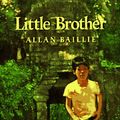 Cover Art for 9780670843817, Baillie Allan : Little Brother(Us) by Alan Baillie
