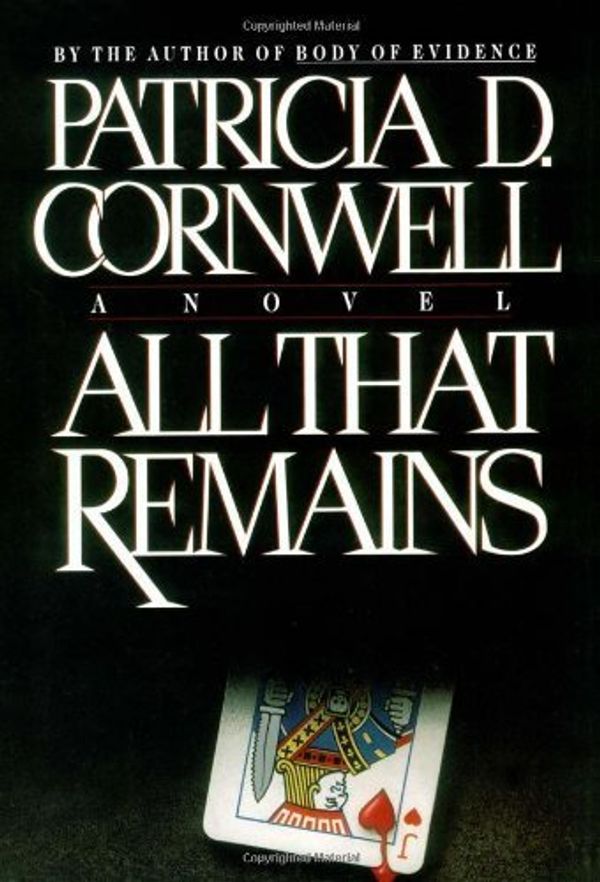 Cover Art for B001J2WFU6, All That Remains by Cornwell, Patricia (1992) Hardcover by Cornwell, Patricia Daniels