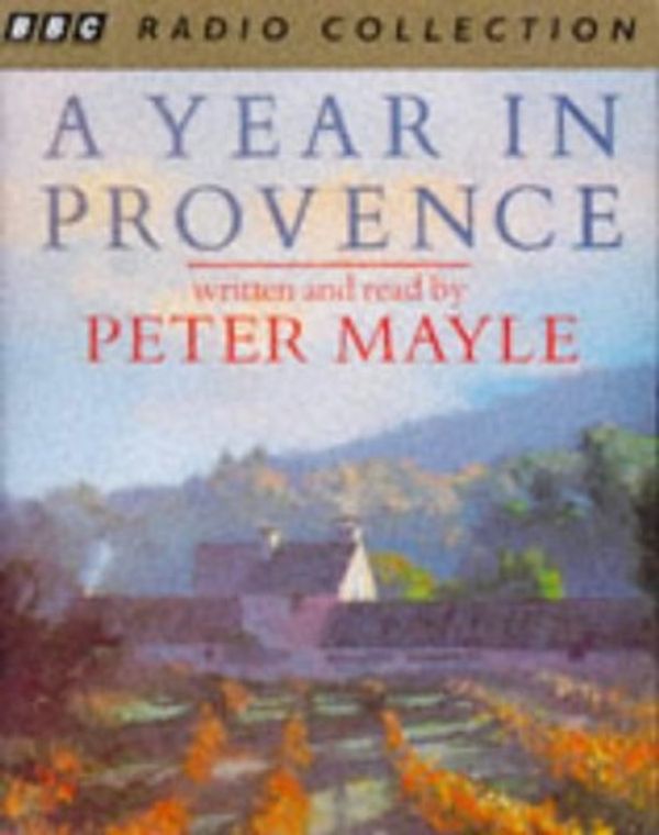 Cover Art for 9780563409885, A Year in Provence by Peter Mayle