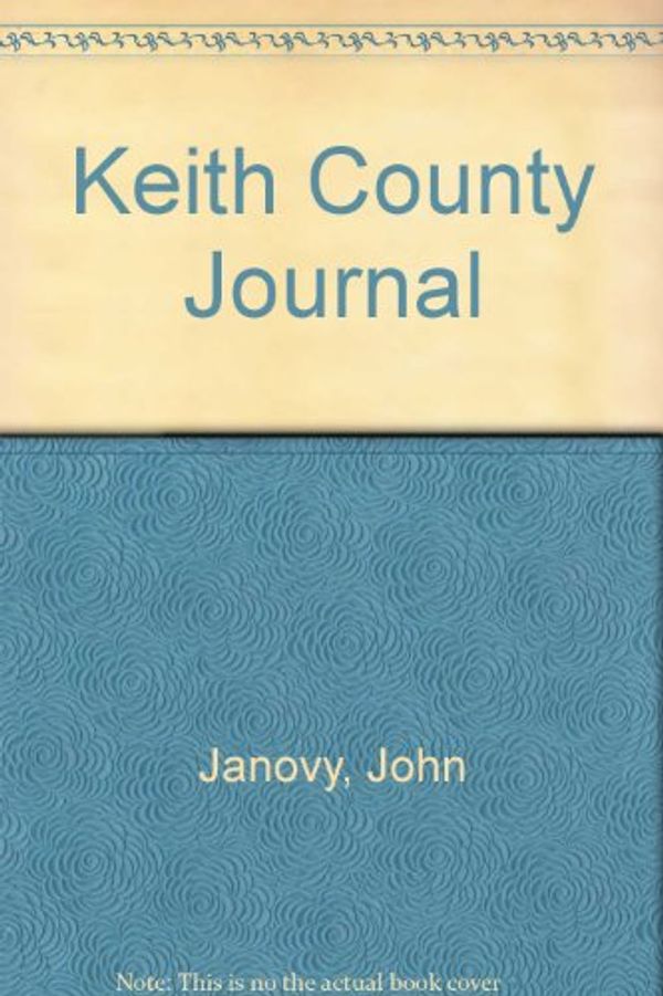 Cover Art for 9780312451240, Keith County Journal by John Janovy