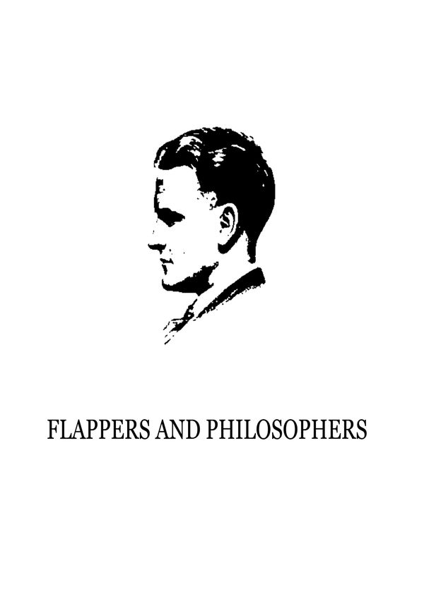 Cover Art for 1230000038664, Flappers And Philosophers by F. Scott Fitzgerald