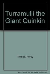 Cover Art for 9780836870343, Turramulli the Giant Quinkin by Percy Trezise, Dick Roughsey