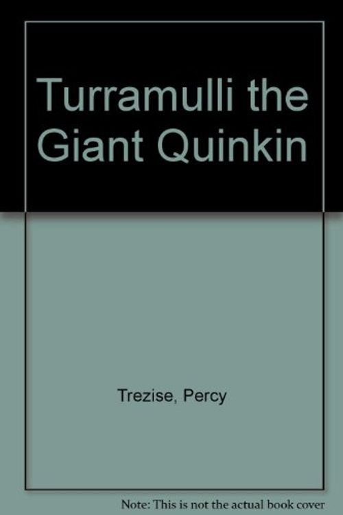 Cover Art for 9780836870343, Turramulli the Giant Quinkin by Percy Trezise, Dick Roughsey