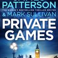 Cover Art for 9781448108749, Private Games: (Private 3) by James Patterson