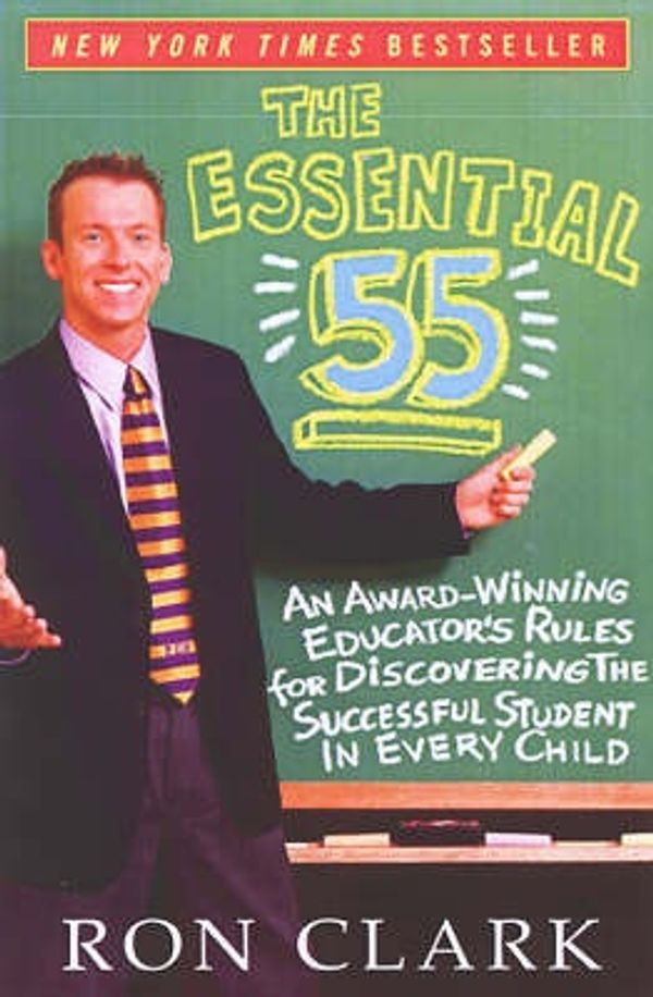 Cover Art for 9781401300012, The Essential 55 by Ron Clark