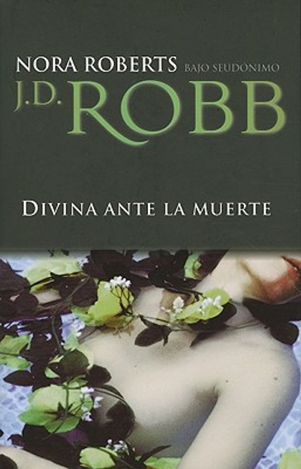 Cover Art for 9788496575981, Divina ante la muerte (Spanish Edition) by Robb