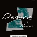 Cover Art for 9781350023109, Desire: A Memoir (Beyond Criticism) by Jonathan Dollimore
