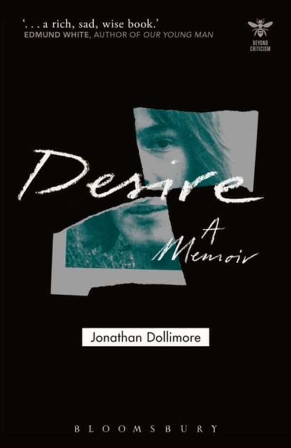 Cover Art for 9781350023109, Desire: A Memoir (Beyond Criticism) by Jonathan Dollimore