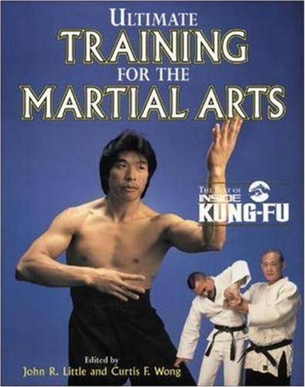 Cover Art for 9780809228348, Ultimate Training for the Martial Arts by John Little