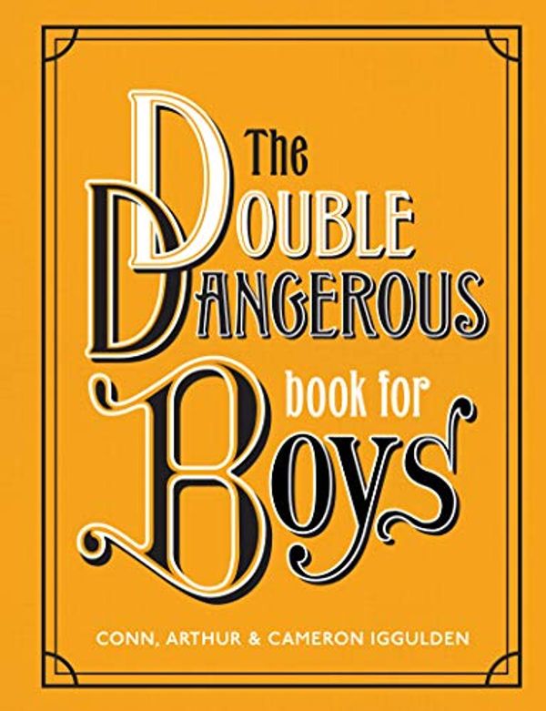 Cover Art for B07H512ZTH, The Double Dangerous Book for Boys by Conn Iggulden