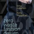 Cover Art for 9781350094833, Zero Waste Fashion DesignRequired Reading Range by Timo Rissanen, Holly McQuillan