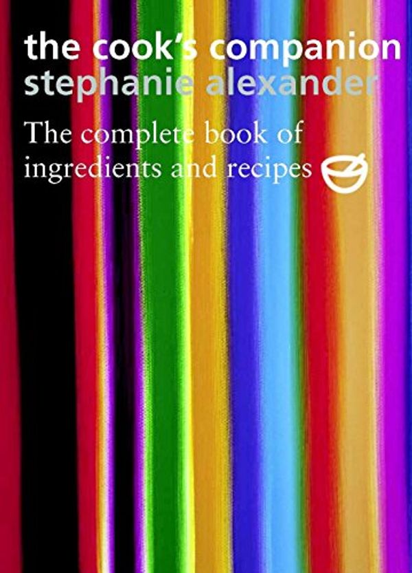 Cover Art for 9780241967461, The Cook's Companion by Stephanie Alexander