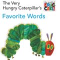 Cover Art for 9780448447049, The Very Hungry Caterpillar’s Favorite Words by Eric Carle