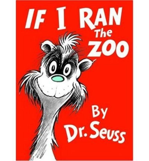 Cover Art for B00LKLLGX8, [(If I Ran the Zoo )] [Author: Dr Seuss] [Jun-1966] by Dr. Seuss