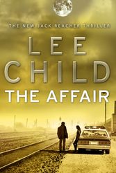 Cover Art for 9780553825510, The Affair: (Jack Reacher 16) by Lee Child