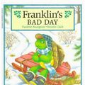 Cover Art for 9780780788442, Franklin's Bad Day by Paulette Bourgeois, Brenda Clark