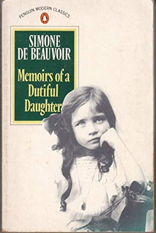 Cover Art for 9780140087550, Memoirs of a Dutiful Daughter by James Kirkup, De Beauvoir, Simone